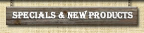 Specials and New Products